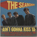 The Searchers Ain't Gonna Kiss Ya EP - 1st UK 7" vinyl single (7 inch record / 45) NEP24177