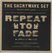 The Shortwave Set Repeat To Fade UK 7" vinyl single (7 inch record / 45) ISOM100S