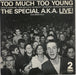 The Specials Too Much Too Young EP - P/S - Paper Label UK 7" vinyl single (7 inch record / 45) CHSTT7