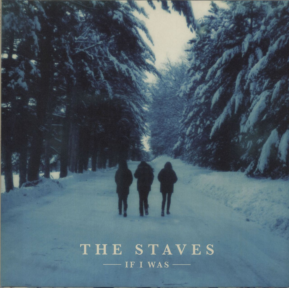 The Staves If I Was UK vinyl LP album (LP record) 0825646176977