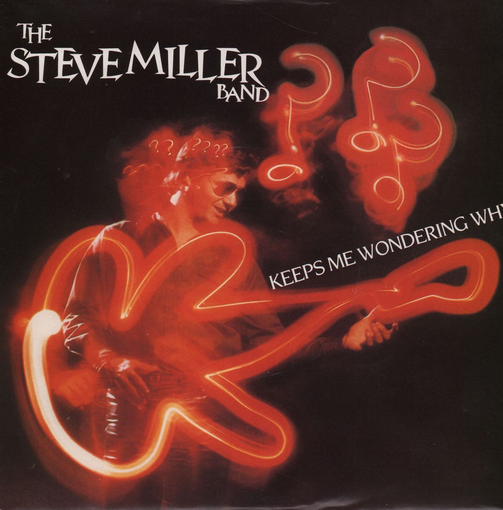 The Steve Miller Band Keeps Me Wondering Why UK 7" vinyl single (7 inch record / 45) STEVE4