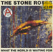 The Stone Roses What The World Is Waiting For + Art Print UK 12" vinyl single (12 inch record / Maxi-single) ORET13