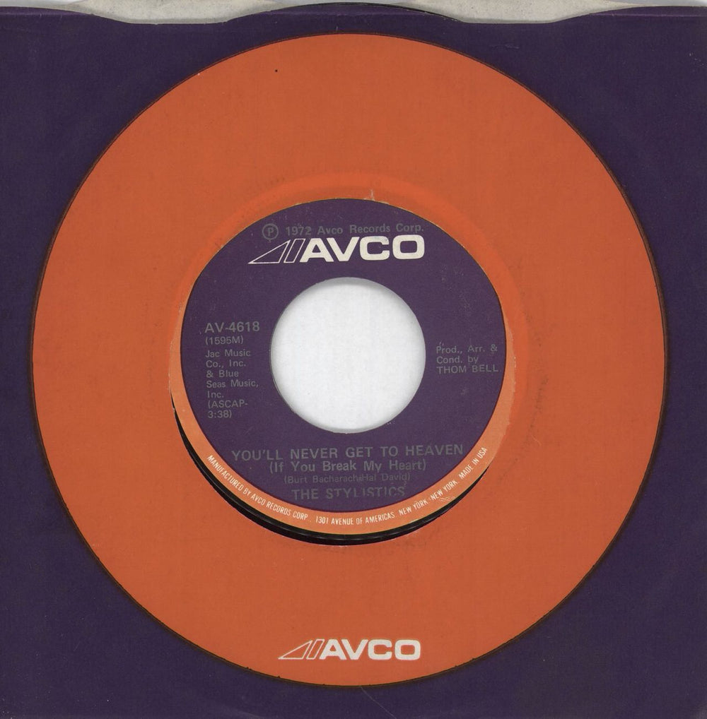 The Stylistics You'll Never Get To Heaven (If You Break My Heart) US 7" vinyl single (7 inch record / 45) AV-4618