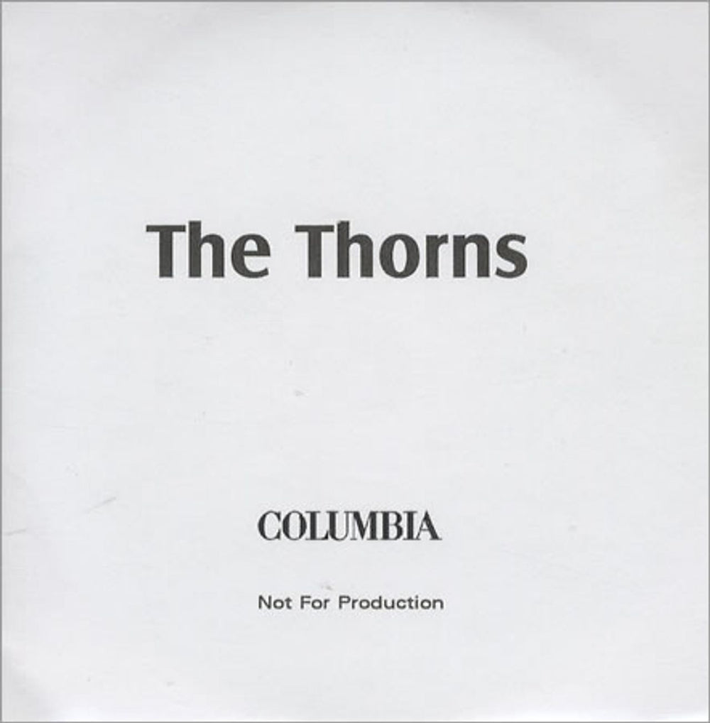 The Thorns The Thorns UK Promo CD-R acetate CDR ACETATE