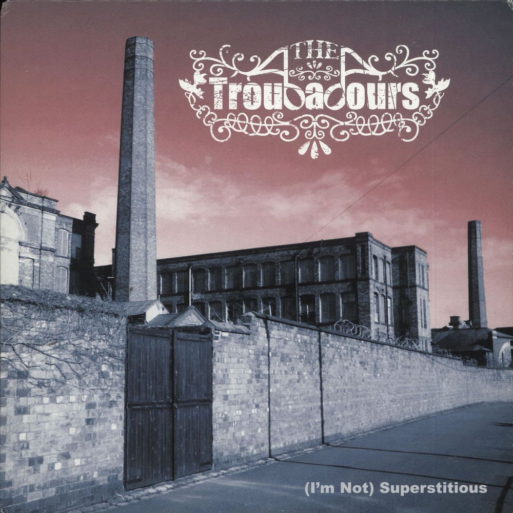 The TrouBaDours (I'm Not) Superstitious UK 7" vinyl single (7 inch record / 45) LOOG028