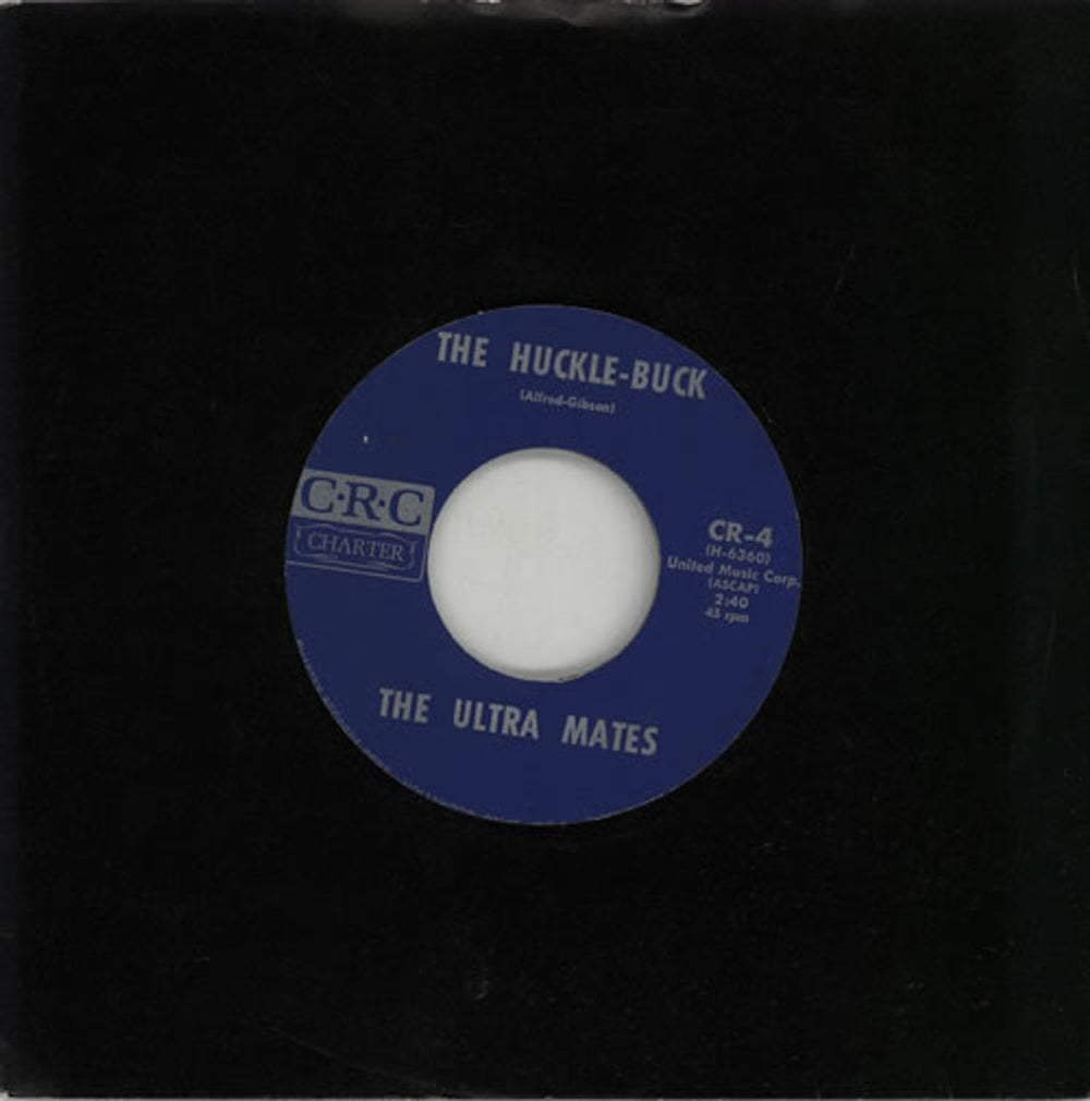 The Ultra Mates The Huckle-Buck US 7" vinyl single (7 inch record / 45) CR-4