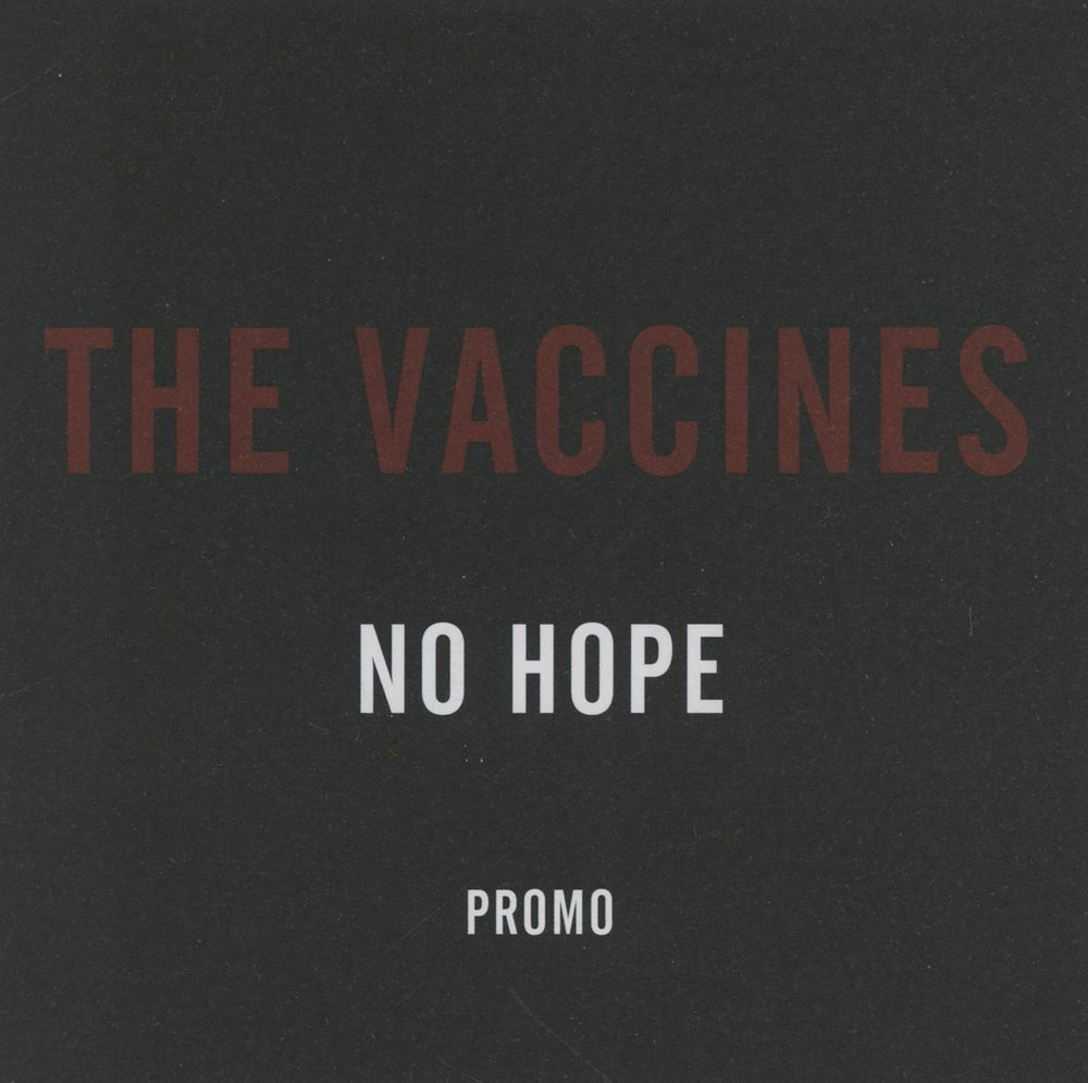 The Vaccines No Hope UK Promo CD-R acetate CD-R