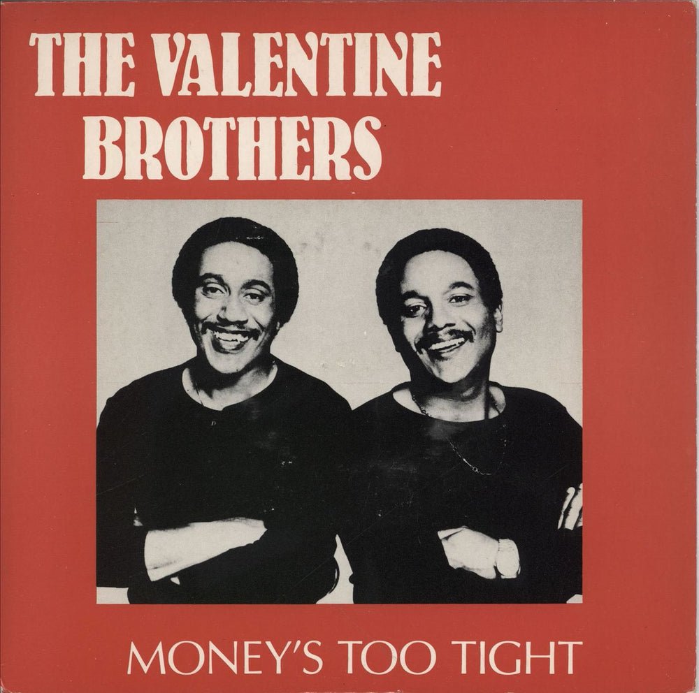 The Valentine Brothers Money's Too Tight UK 7" vinyl single (7 inch record / 45) NRG1