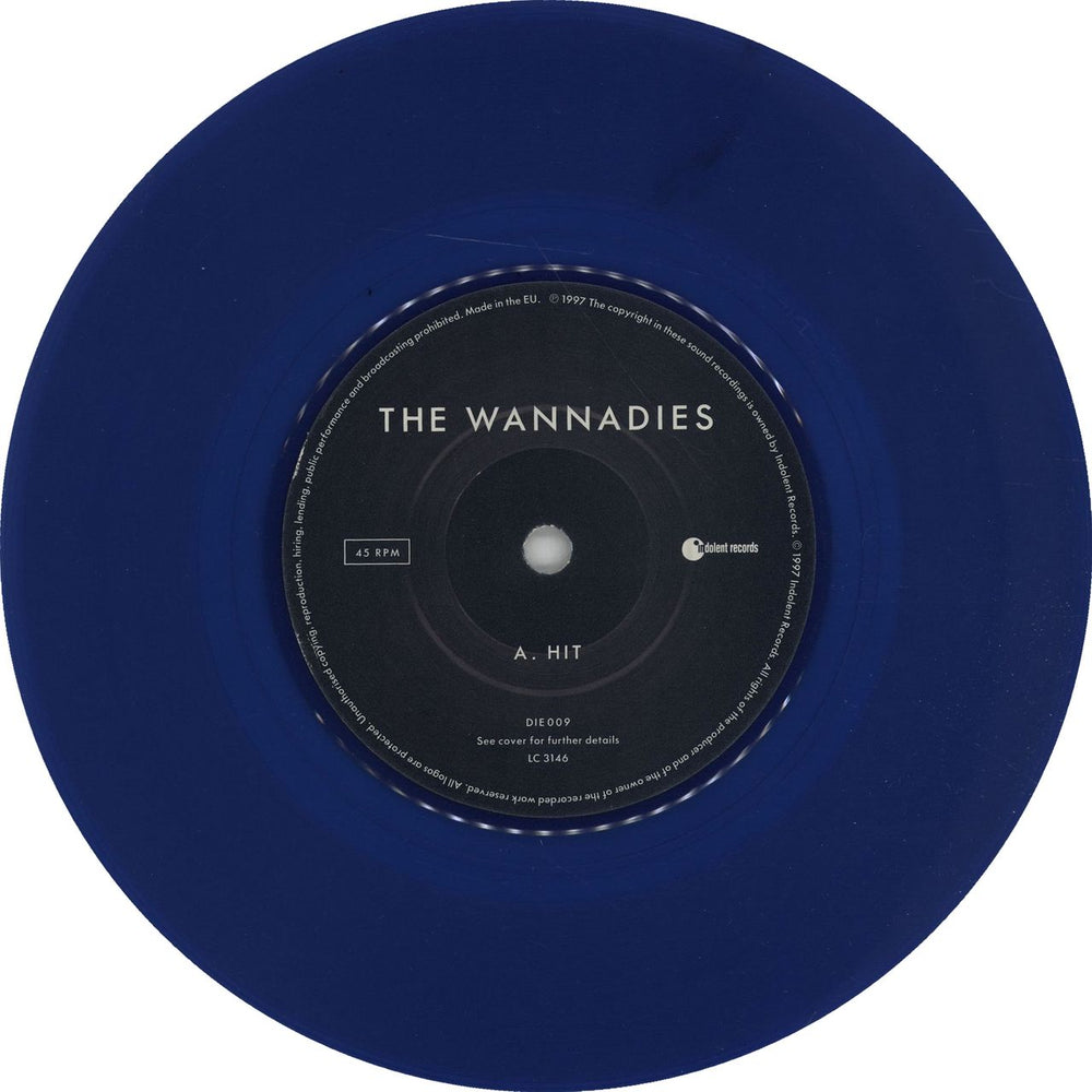 The Wannadies Hit - Blue Vinyl UK 7" vinyl single (7 inch record / 45) 5016555670976