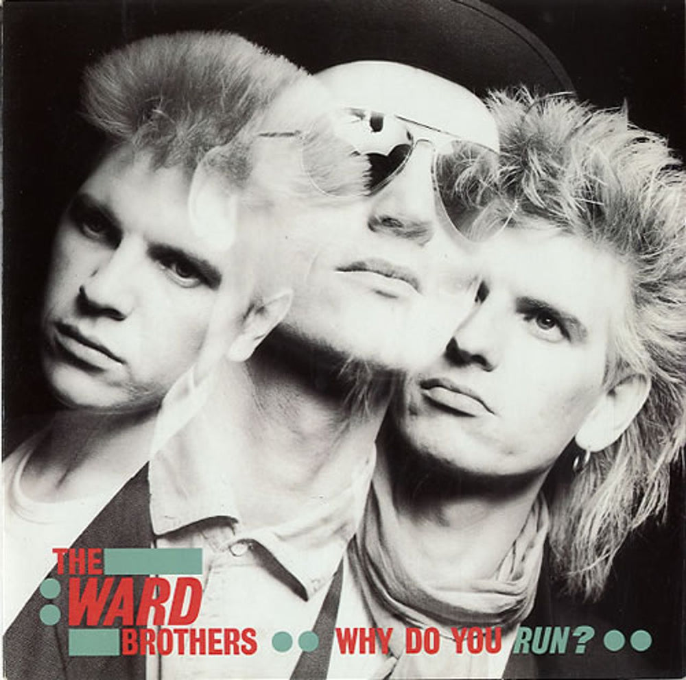 The Ward Brothers Why Do You Run? UK 7" vinyl single (7 inch record / 45) SIREN32