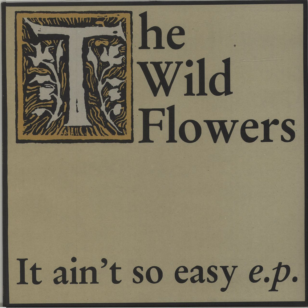 The Wild Flowers It Ain't So Easy UK 12" vinyl single (12 inch record / Maxi-single) CHAP5