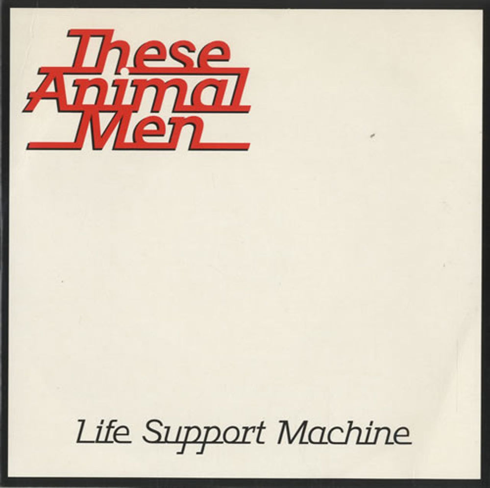 These Animal Men Life Support Machine UK 7" vinyl single (7 inch record / 45) HUT76