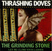 Thrashing Doves The Grinding Stone (Let Me Climb Your Ladder) UK 12" vinyl single (12 inch record / Maxi-single) TDOVE212