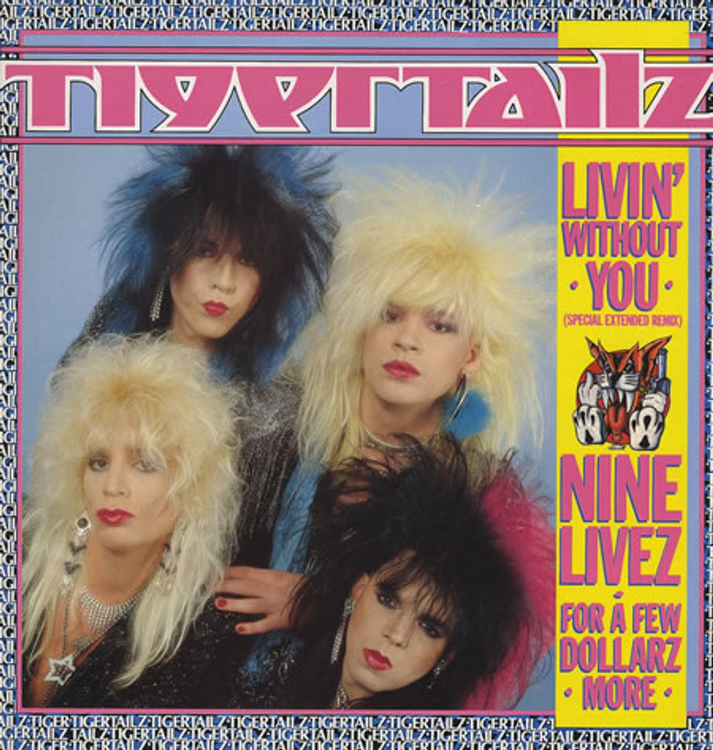 Tigertailz Livin' Without You UK 12" vinyl single (12 inch record / Maxi-single) 12KUT129