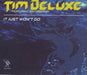 Tim Deluxe It Just Won't Do UK CD single (CD5 / 5") H20016CD