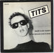 Tits Daddy Is My Pusher Dutch 7" vinyl single (7 inch record / 45) 6845005