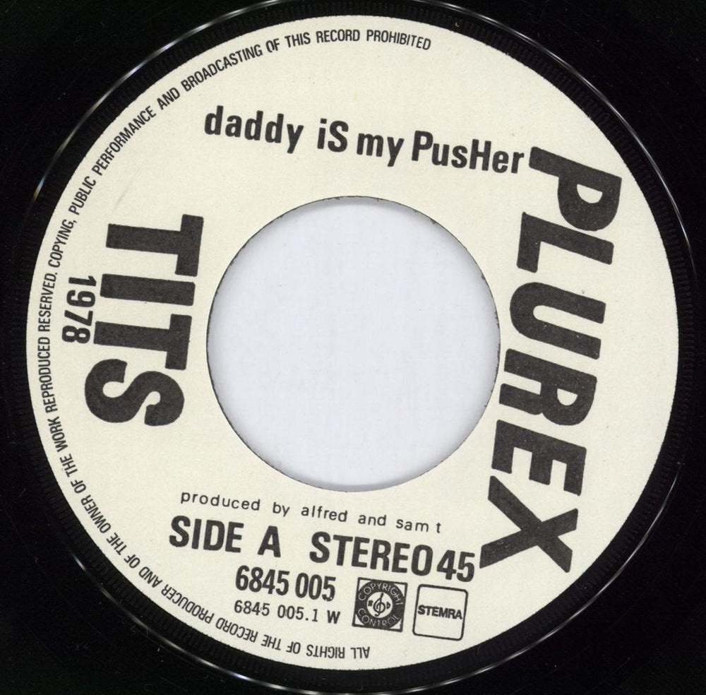 Tits Daddy Is My Pusher Dutch 7" vinyl single (7 inch record / 45) YZ407DA701541