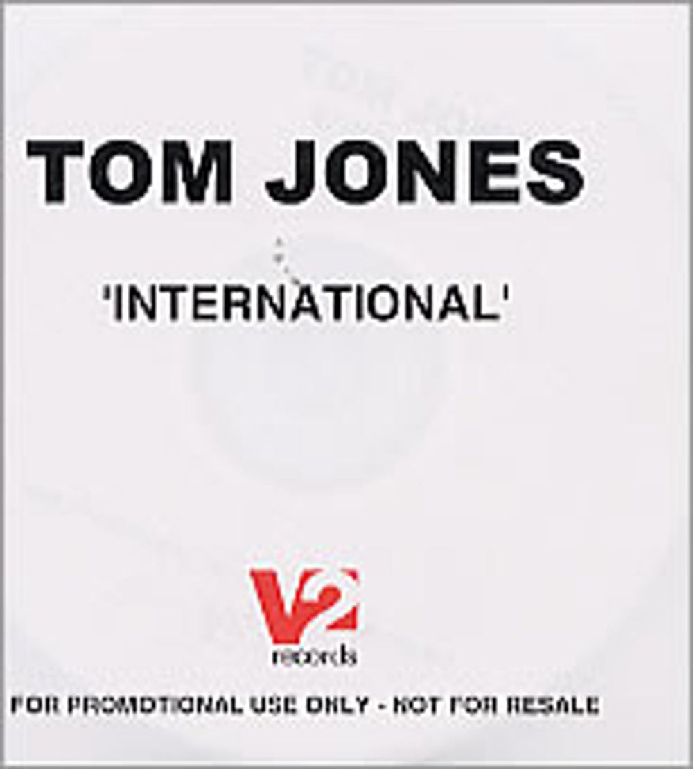 Tom Jones International - 1-track UK Promo CD-R acetate CD ACETATE