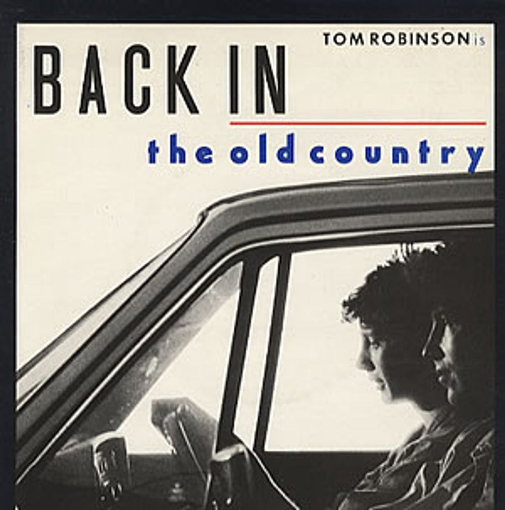 Tom Robinson Back In The Old Country UK 7" vinyl single (7 inch record / 45) TR1