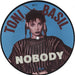 Toni Basil Nobody UK 7" vinyl picture disc (7 inch picture disc single) TICY2