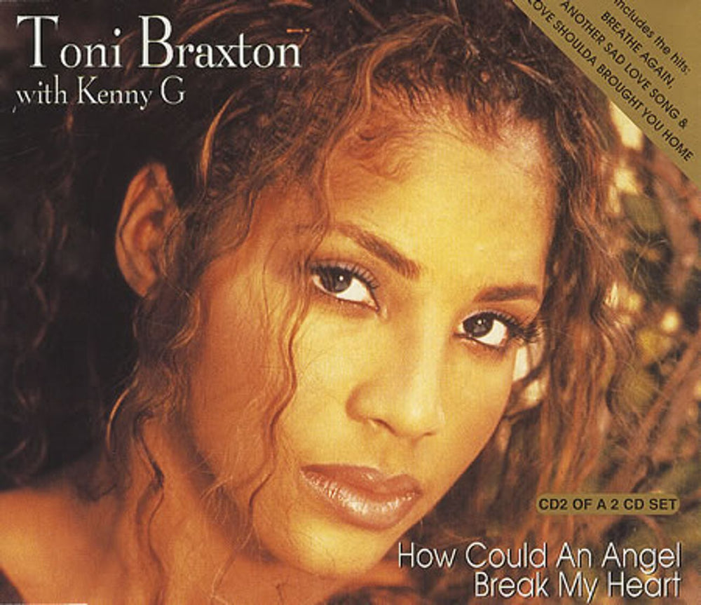 Toni Braxton How Could An Angel Break My Heart UK CD single (CD5 / 5") 74321537262