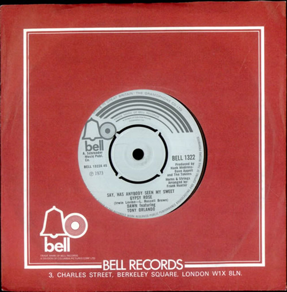 Tony Orlando & Dawn Say, Has Anybody Seen My Sweet Gypsy Rose UK 7" vinyl single (7 inch record / 45) BELL1322