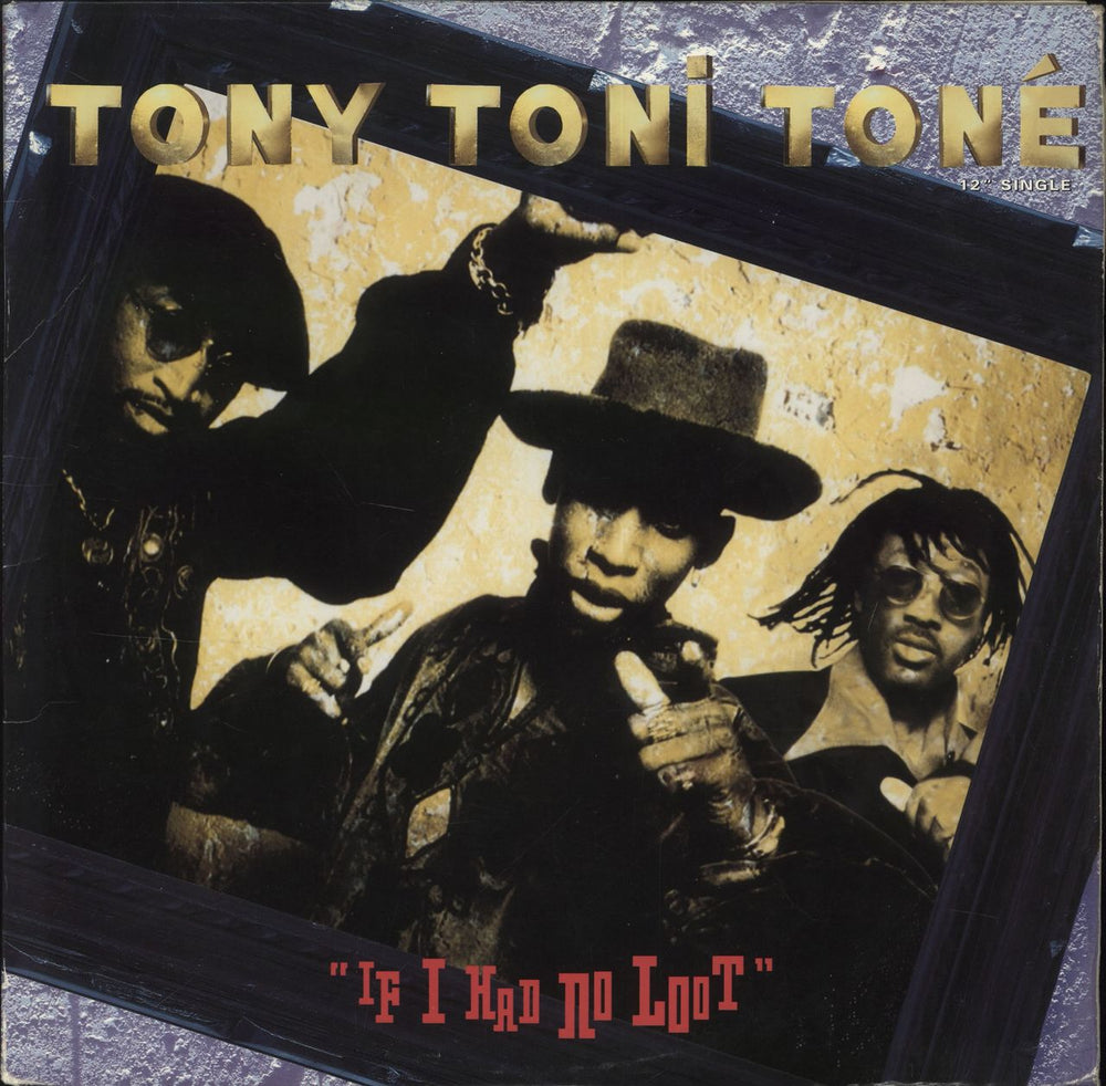 Tony Toni Toné If I Had No Loot (Extended Version) US 12" vinyl single (12 inch record / Maxi-single) 859057-1