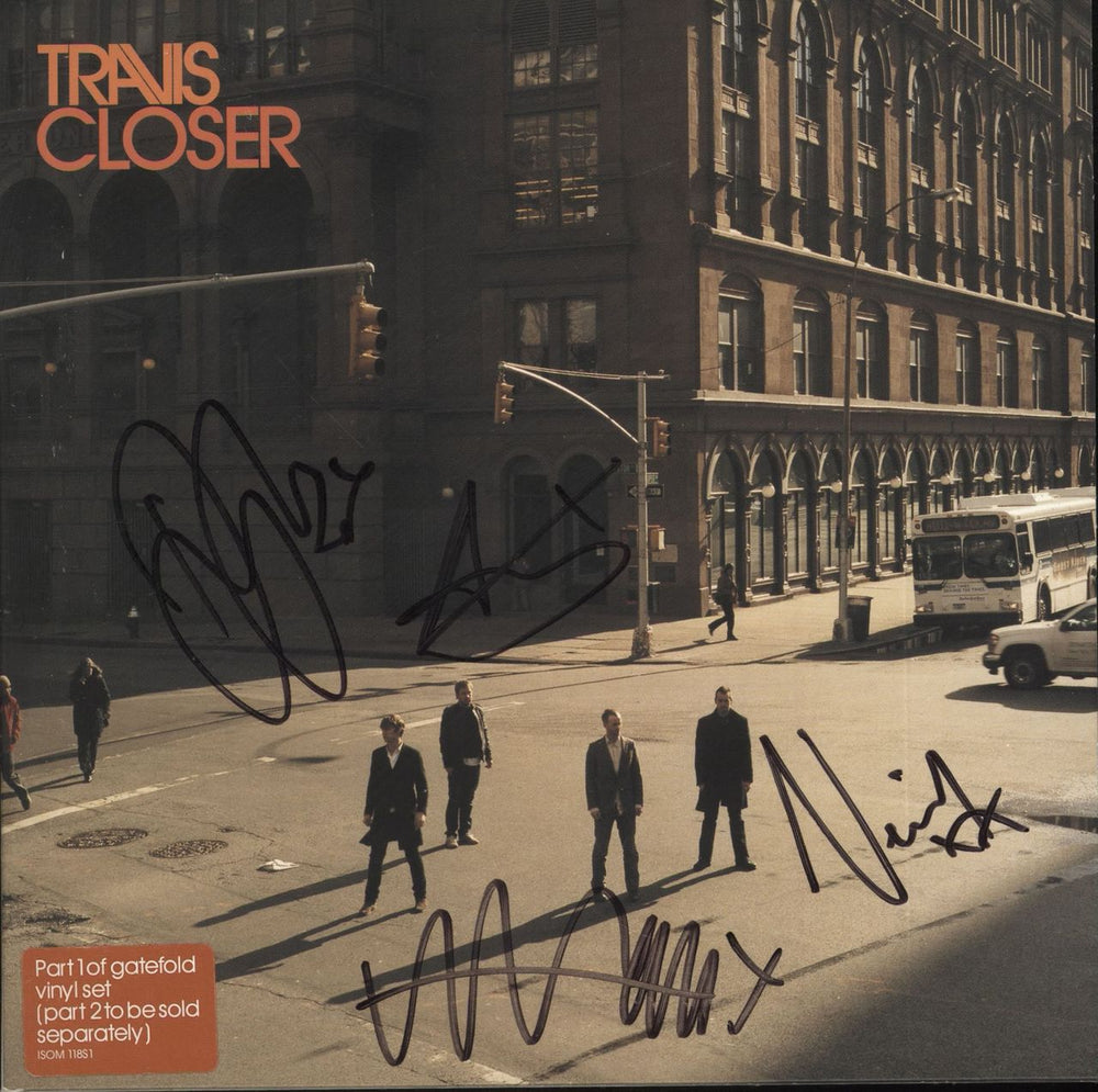 Travis (90s) Closer - Autographed UK 7" vinyl single (7 inch record / 45) ISOM118S1