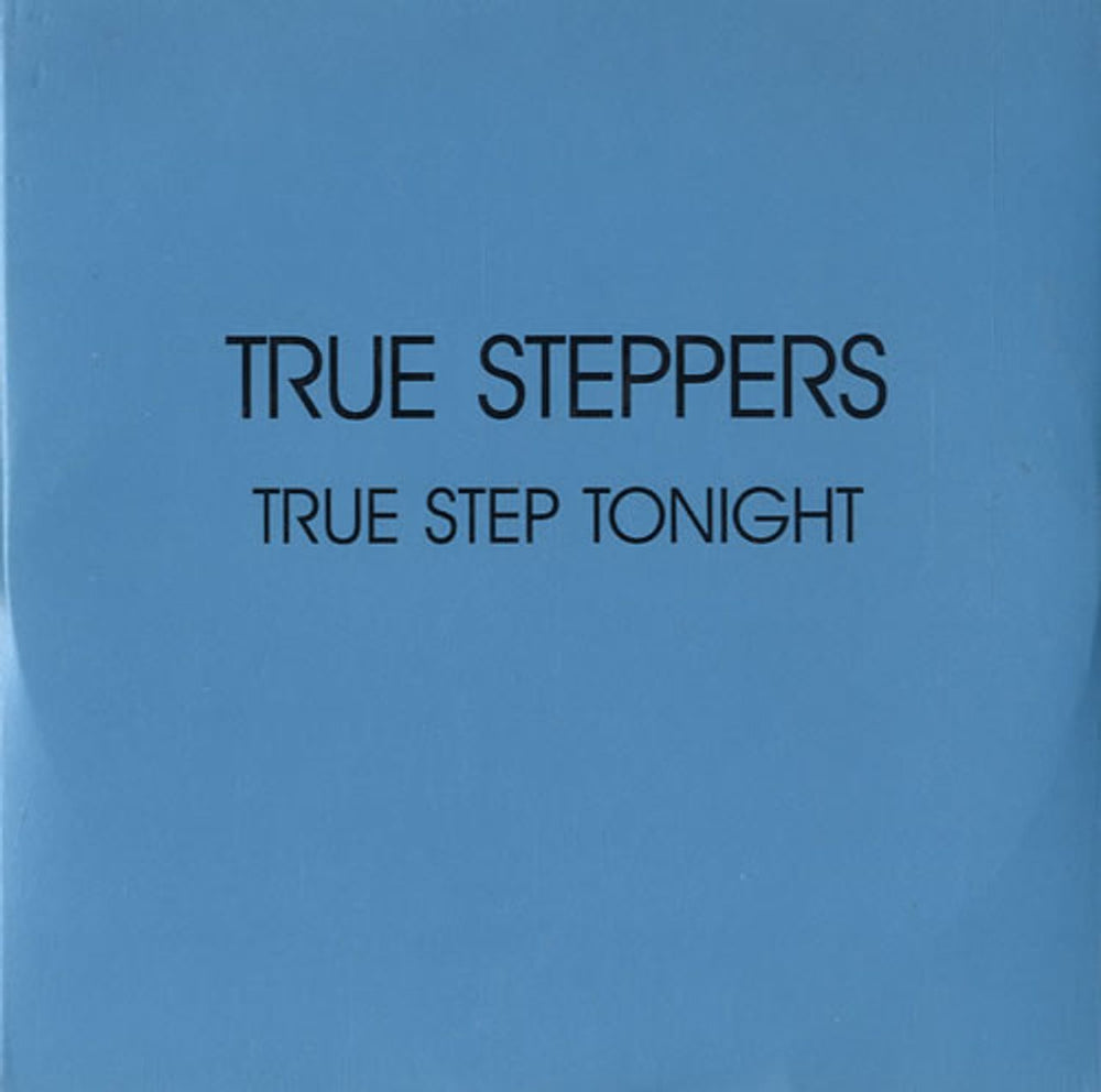 True Steppers True Step Tonight UK Promo CD single (CD5 / 5") TRUECDJ1