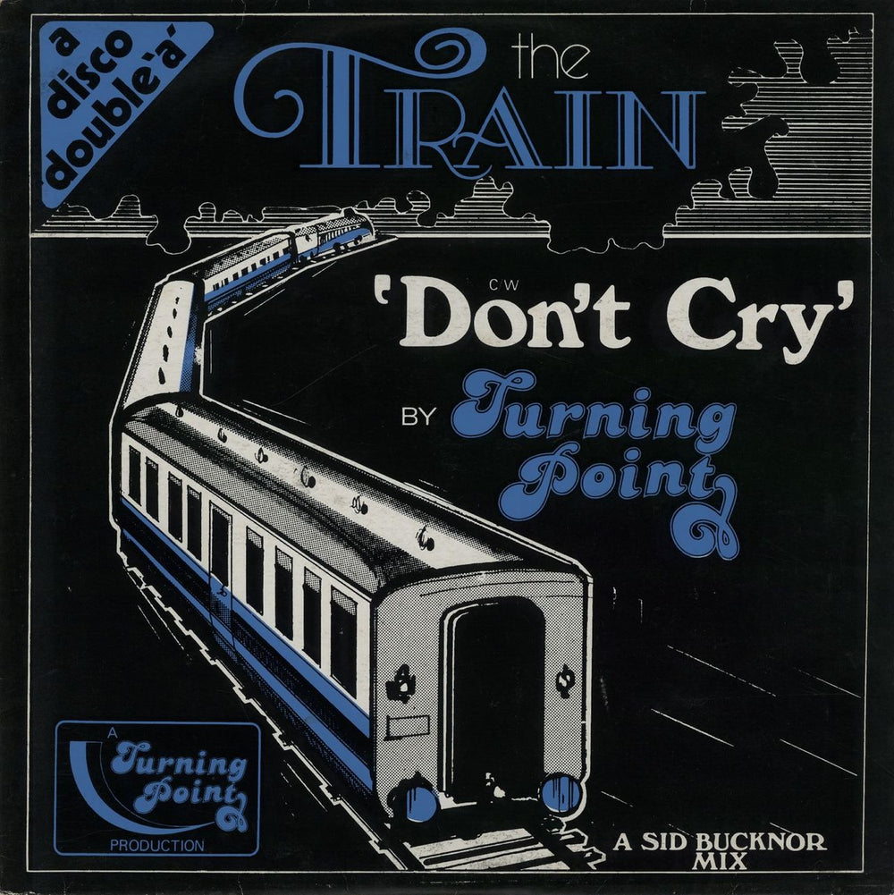 Turning Point The Train / Don't Cry UK 12" vinyl single (12 inch record / Maxi-single) TPD-001