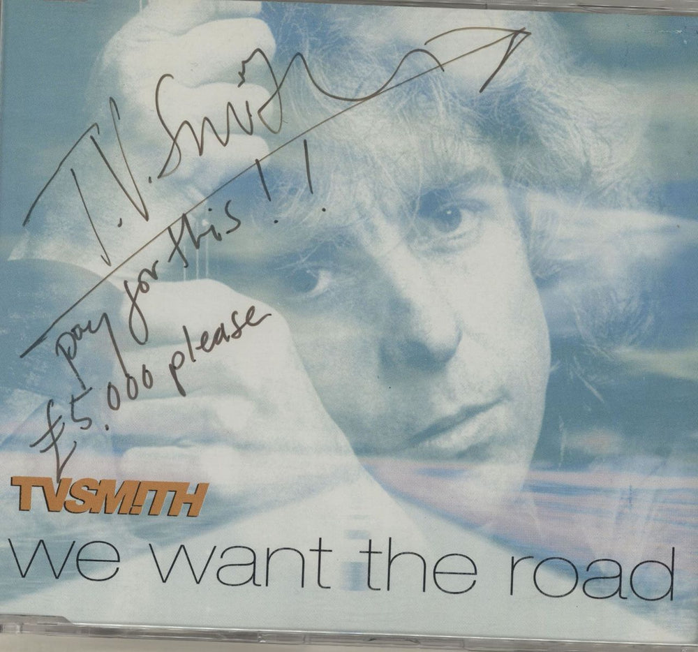 TV Smith We Want The Road - Autographed UK CD single (CD5 / 5") HUM2