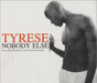 Tyrese Nobody Else UK CD single (CD5 / 5") 7432168822