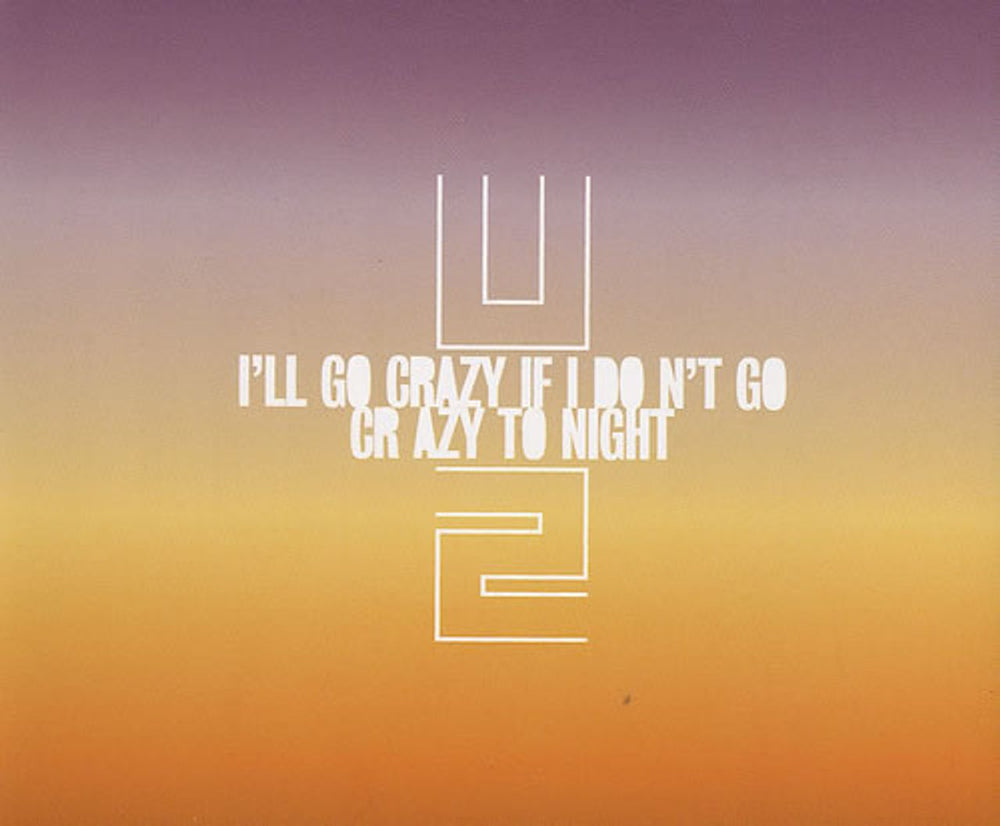 U2 I'll Go Crazy If I Don't Go Crazy Tonight UK Promo CD single (CD5 / 5") GOCRAZYCJ1