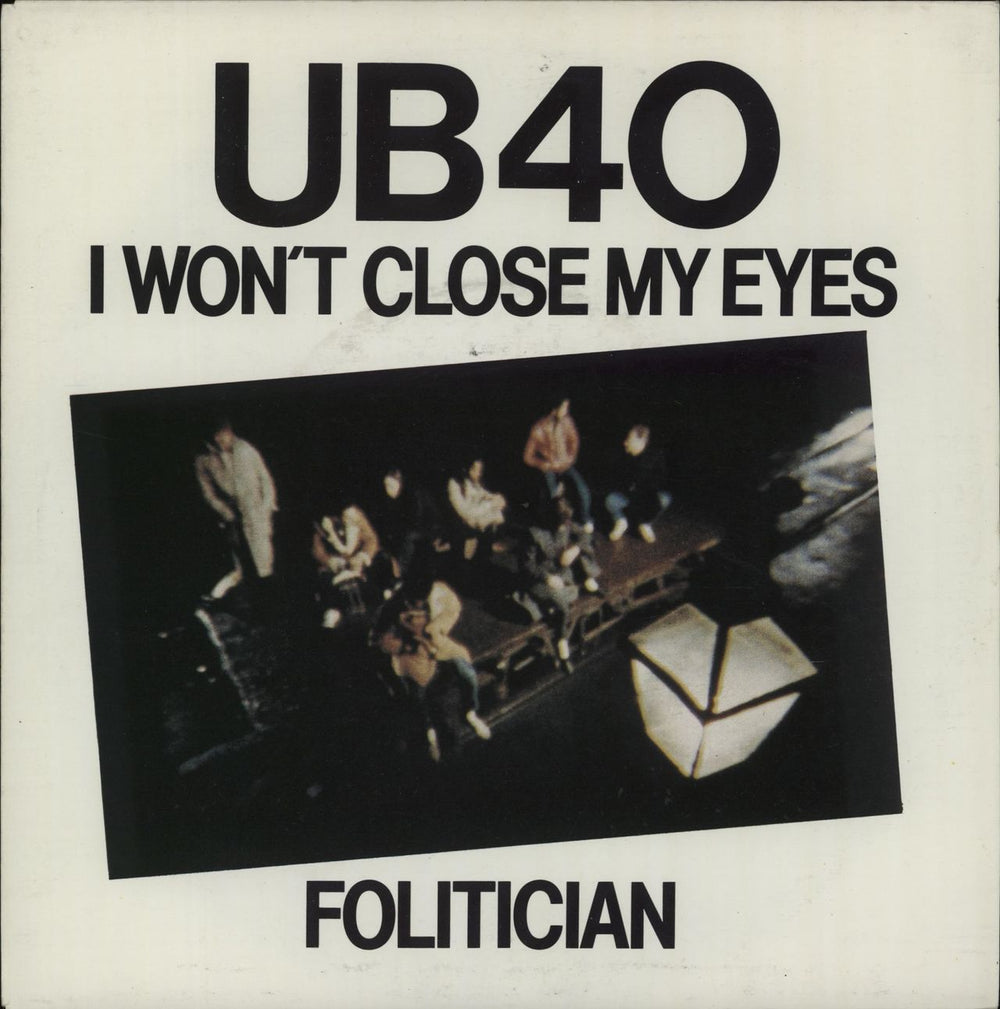 UB40 I Won't Close My Eyes Dutch 7" vinyl single (7 inch record / 45) A2071