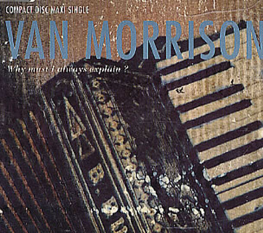 Van Morrison Why Must I Always Explain UK CD single (CD5 / 5") VANCD10