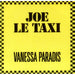 Vanessa Paradis Joe Le Taxi UK 7" vinyl single (7 inch record / 45) POSP902