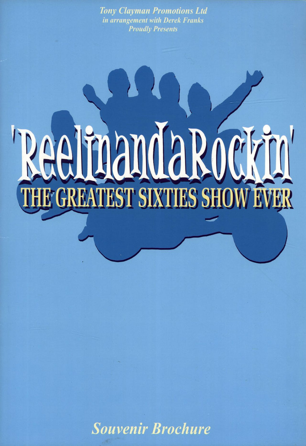 Various-60s & 70s ReelinandaRockin' - The Greatest Sixties Show Ever + Ticket Stub UK tour programme TOUR PROGRAMME