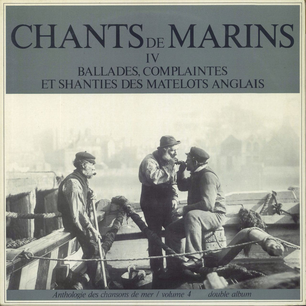 Various-Folk Chants De Marins 4: Ballades, Complaintes Et Shanties Des Matelots Anglais French 2-LP vinyl record set (Double LP Album) SCM005