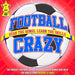 Various-Football & Sport Football Crazy UK 2-disc CD/DVD set GTVCD02