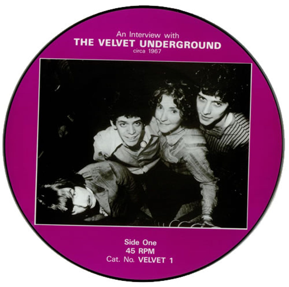 Velvet Underground An Interview With The Velvet Underground UK picture disc LP (vinyl picture disc album) VELVET1