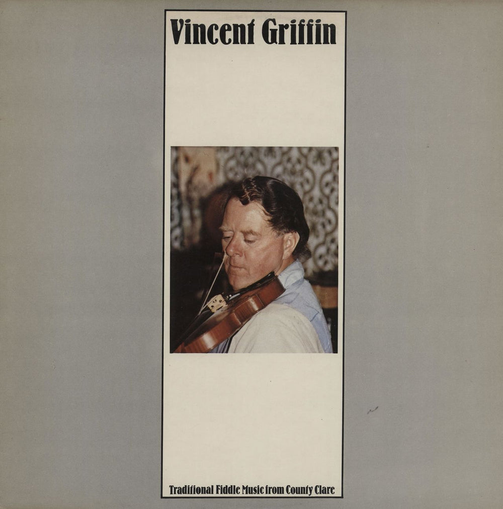 Vincent Griffin Traditional Fiddle Music From County Clare UK vinyl LP album (LP record) 12TS338