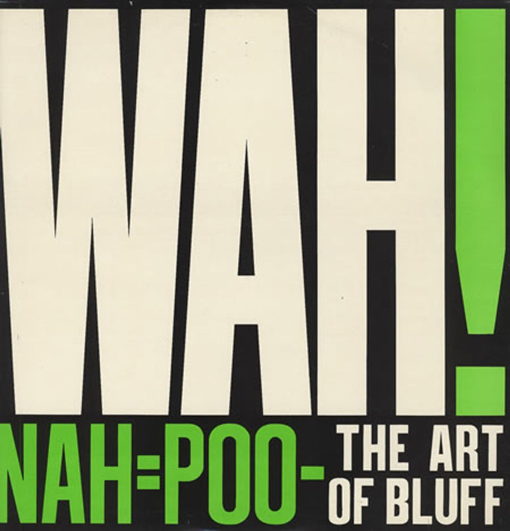 Wah! Nah=Poo - The Art Of Bluff UK vinyl LP album (LP record) CLASSIC1