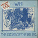 Wah! The Story Of The Blues - Hype Stickered UK 12" vinyl single (12 inch record / Maxi-single) JF1T