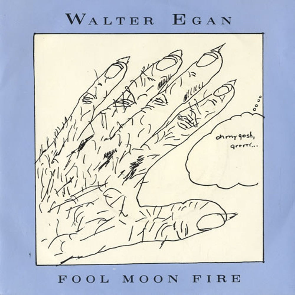 Walter Egan Fool Moon Fire UK 7" vinyl single (7 inch record / 45) MCA823