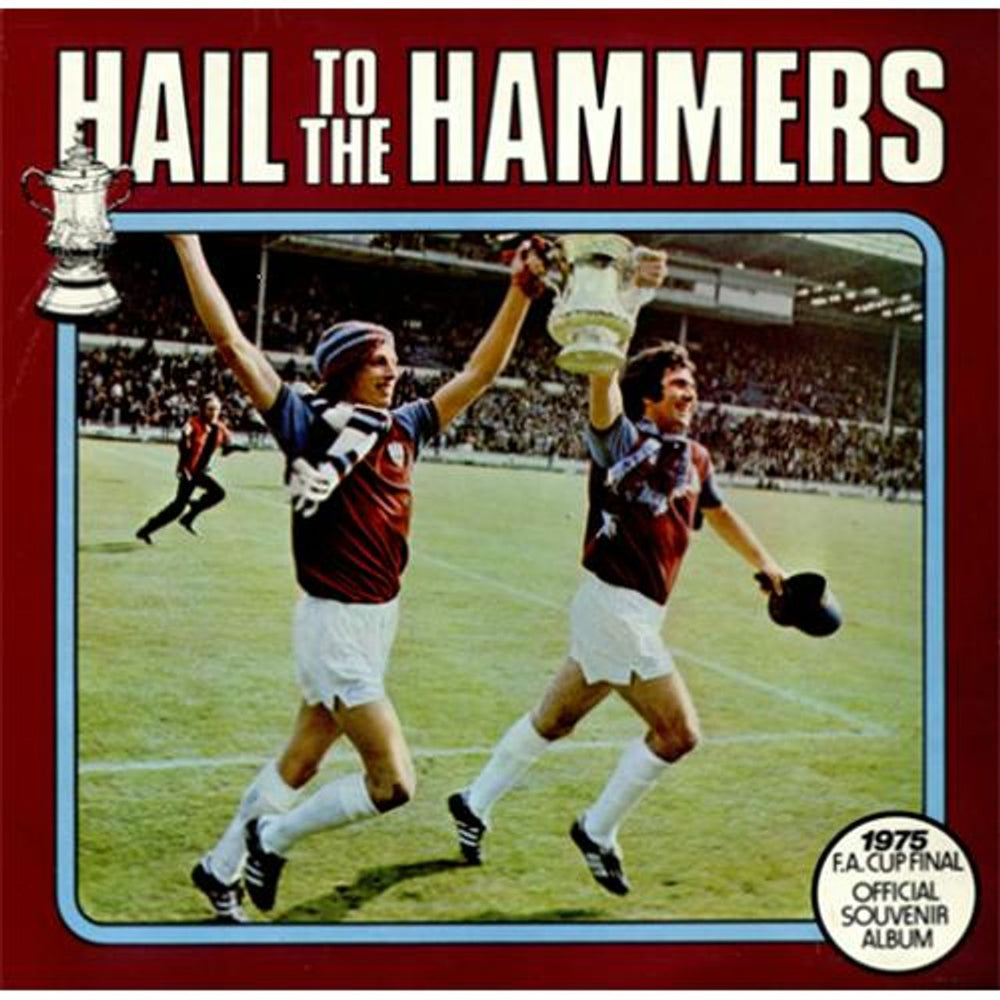 West Ham United FC Hail To The Hammers UK vinyl LP album (LP record) QP17/75