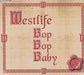 Westlife Bop Bop Baby UK Promo CD single (CD5 / 5") BOP BOP01