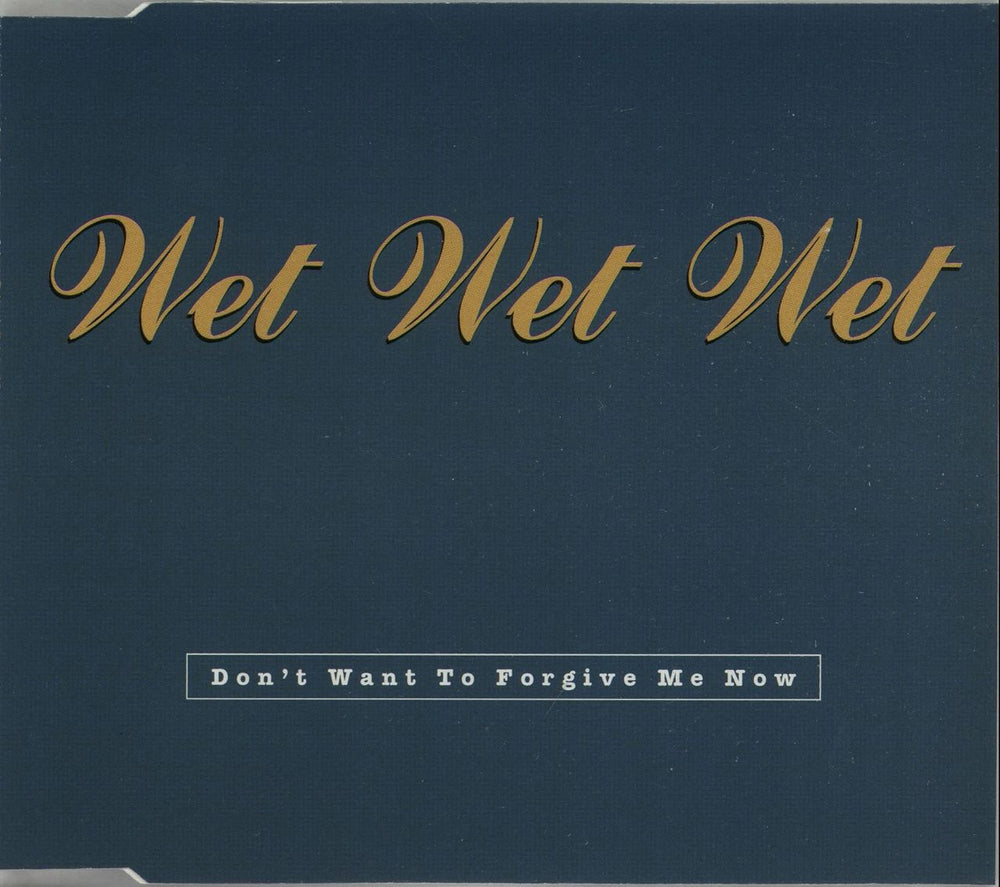 Wet Wet Wet Don't Want To Forgive Me Now UK Promo CD single (CD5 / 5") JWCDJ25