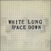 White Lung Face Down UK Promo CD single (CD5 / 5") RUG599CDP