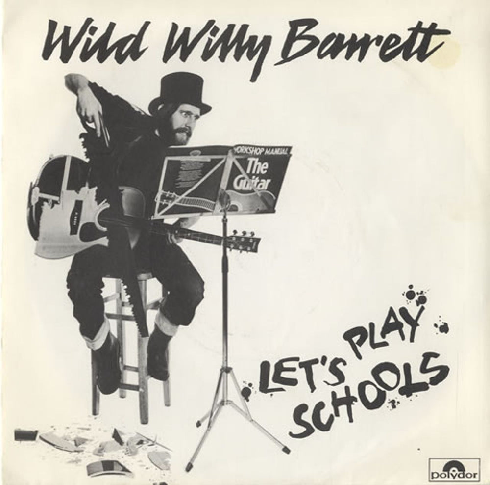 Wild Willy Barrett Let's Play Schools UK 7" vinyl single (7 inch record / 45) 2059067