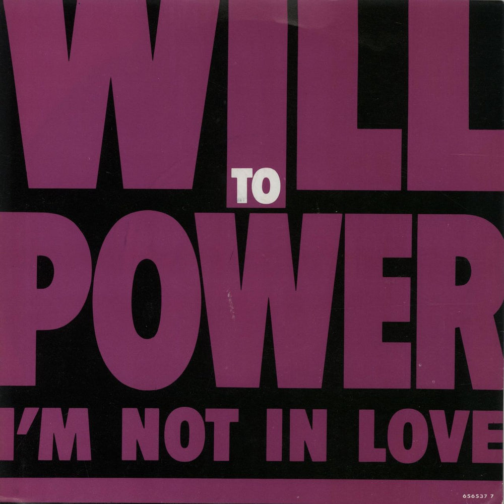 Will To Power I'm Not In Love UK 7" vinyl single (7 inch record / 45) 6565377